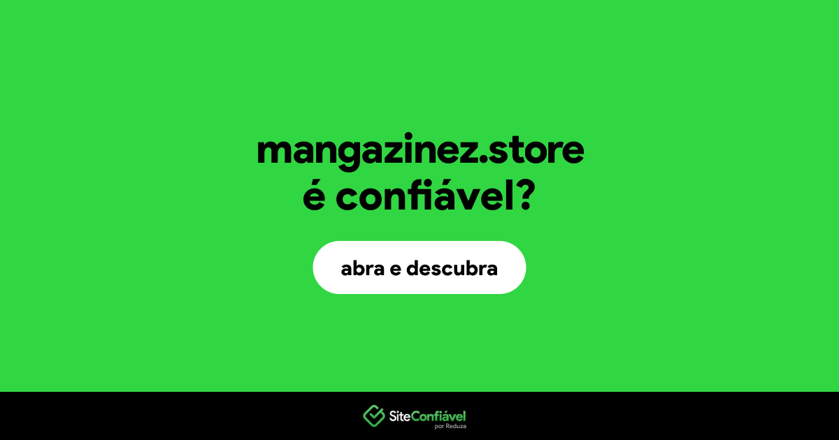 O site mangazinez.store é confiável?