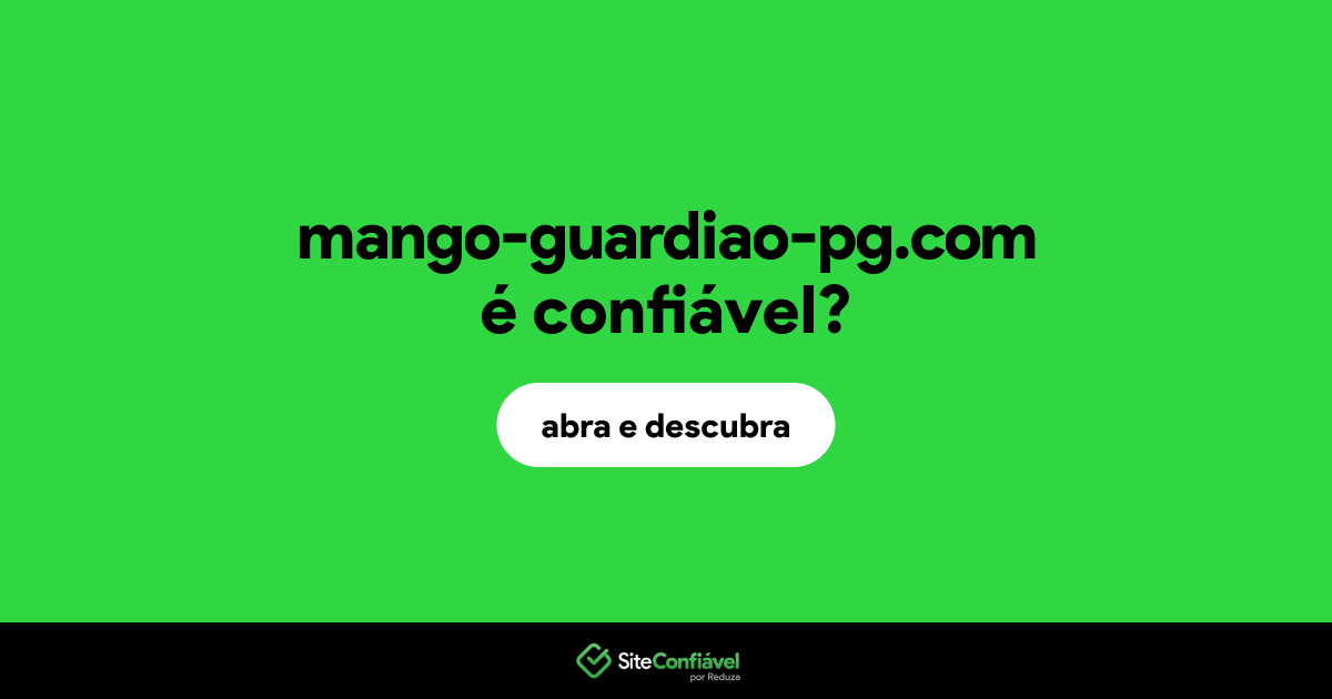 O site mango-guardiao-pg.com é confiável?