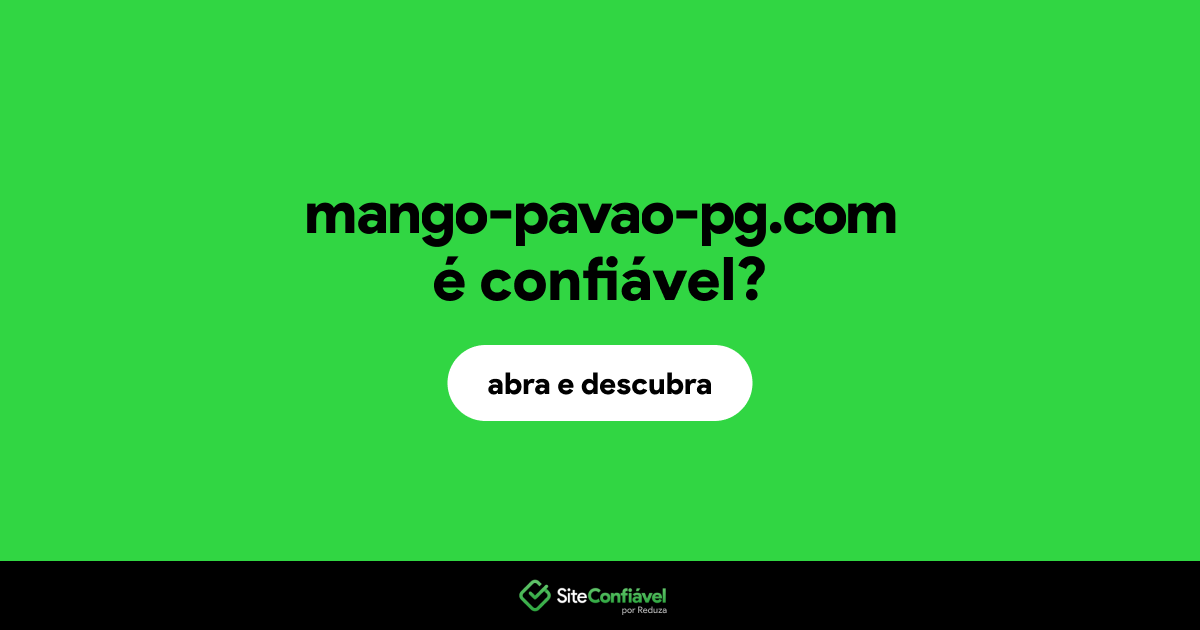 O site mango-pavao-pg.com é confiável?