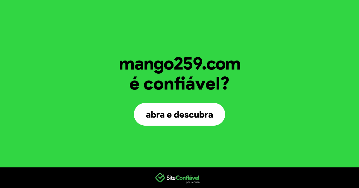 O site mango259.com é confiável?