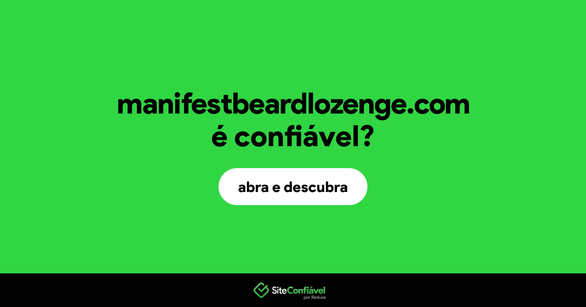 O site manifestbeardlozenge.com é confiável?
