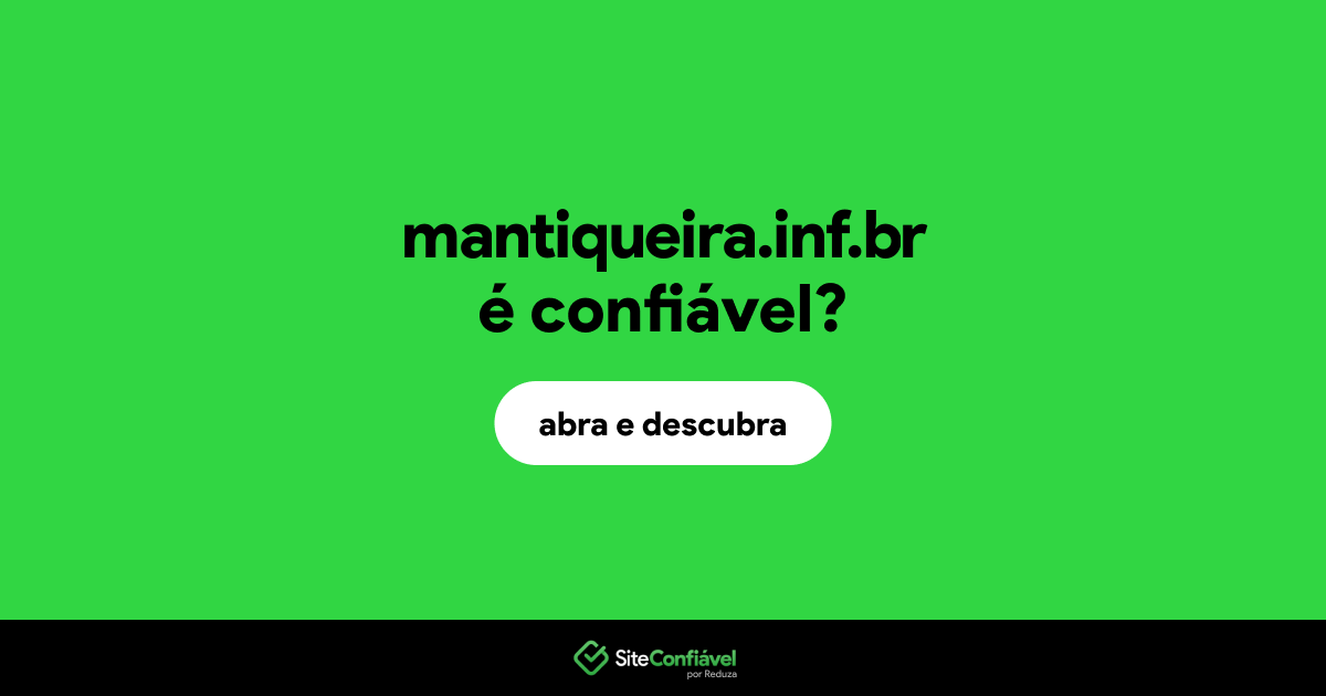 O site mantiqueira.inf.br é confiável?