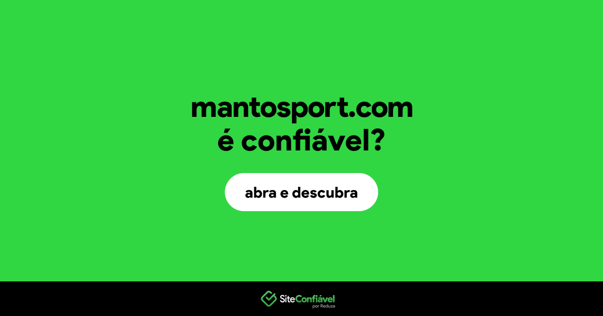 O site mantosport.com é confiável?