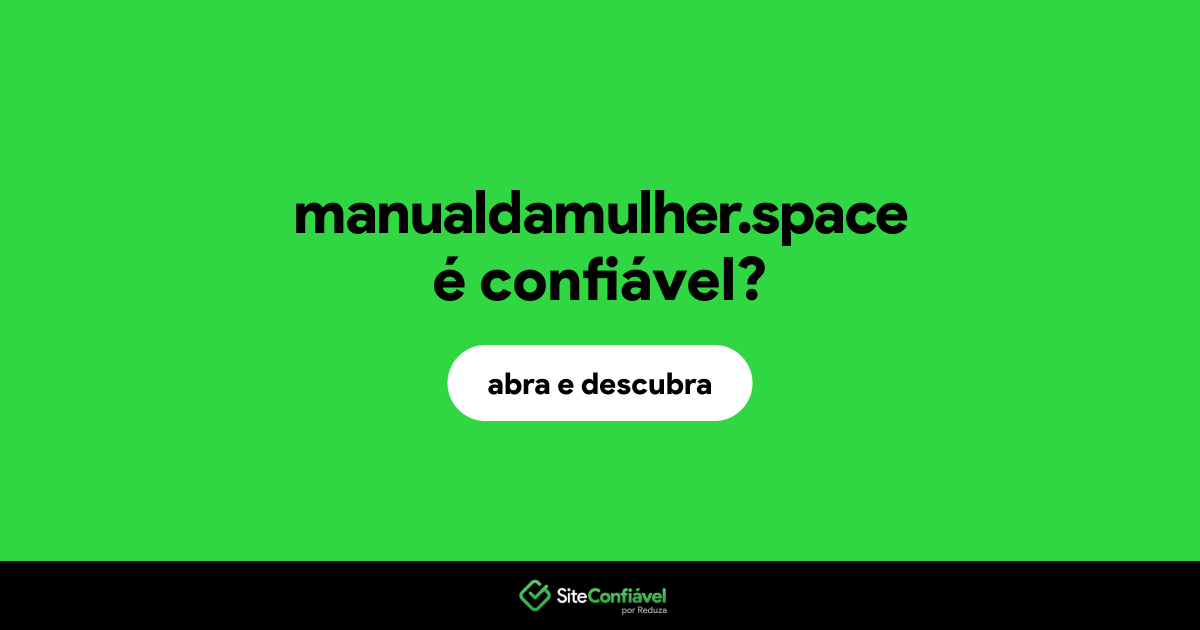 O site manualdamulher.space é confiável?