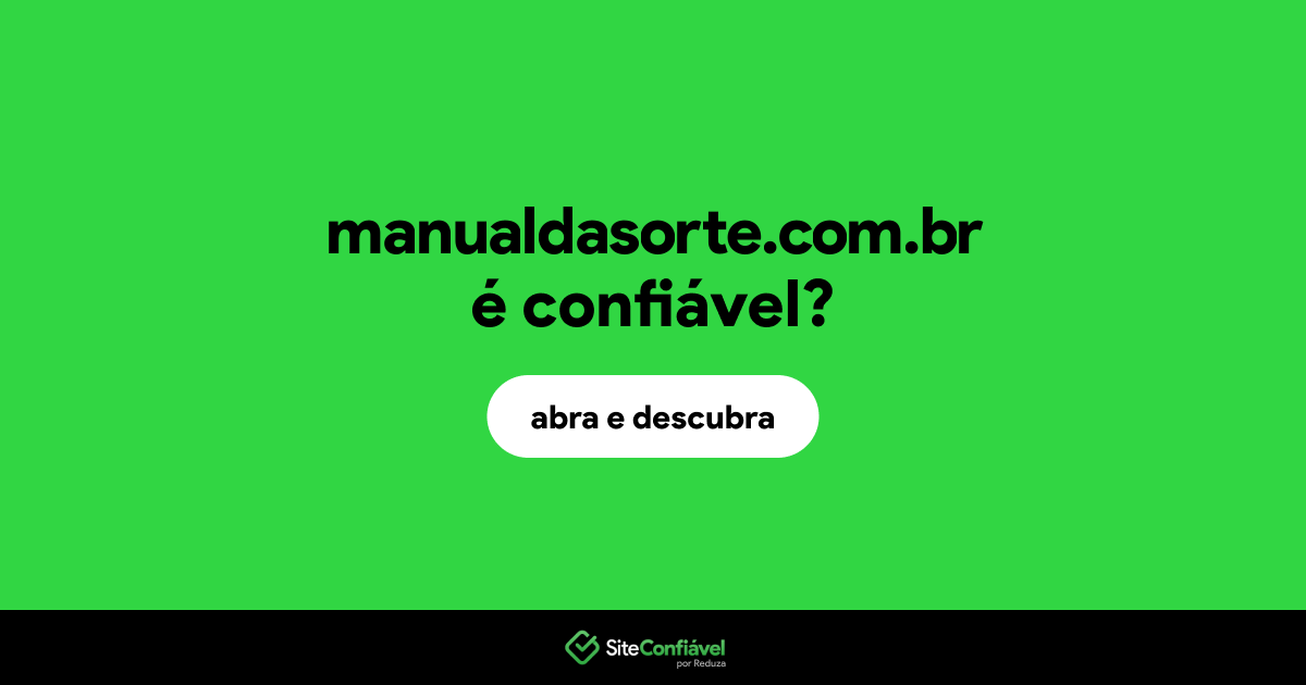 O site manualdasorte.com.br é confiável?