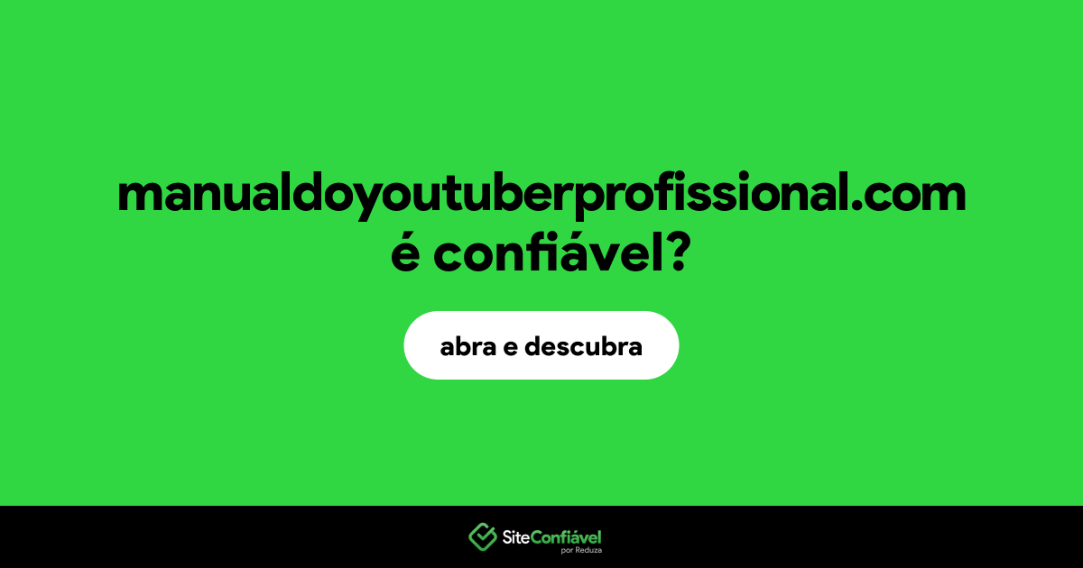 O site manualdoyoutuberprofissional.com é confiável?