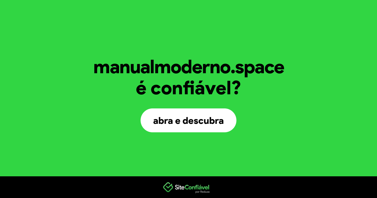 O site manualmoderno.space é confiável?