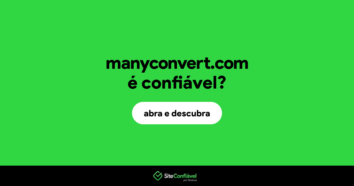 O site manyconvert.com é confiável?