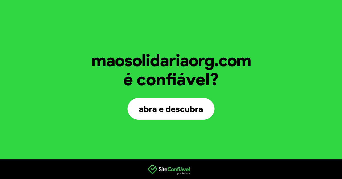 O site maosolidariaorg.com é confiável?