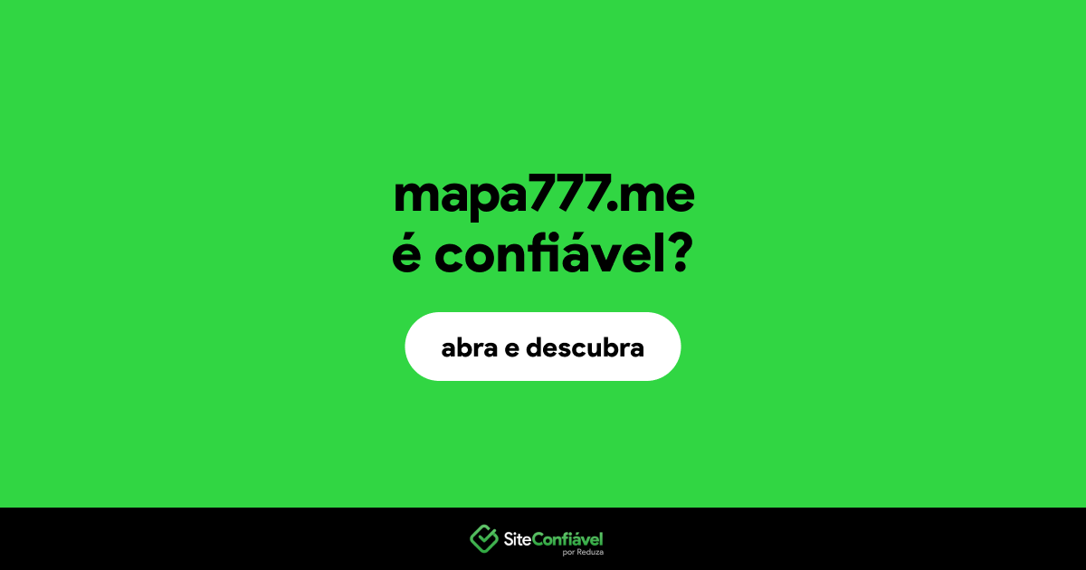 O site mapa777.me é confiável?