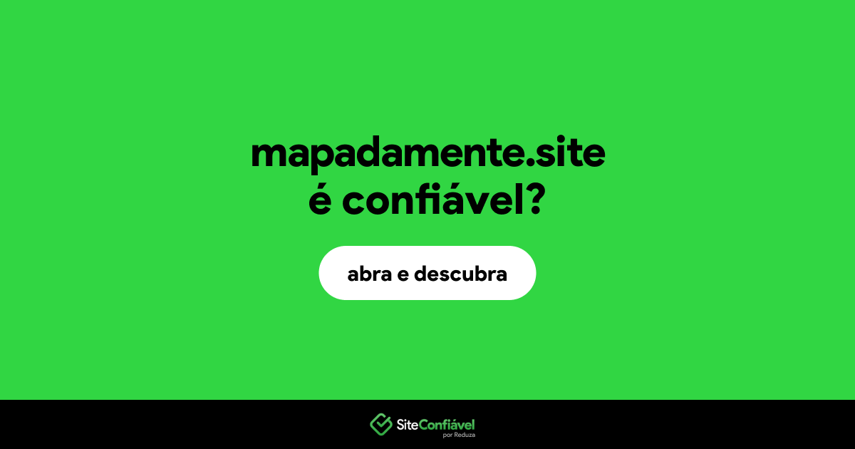 O site mapadamente.site é confiável?