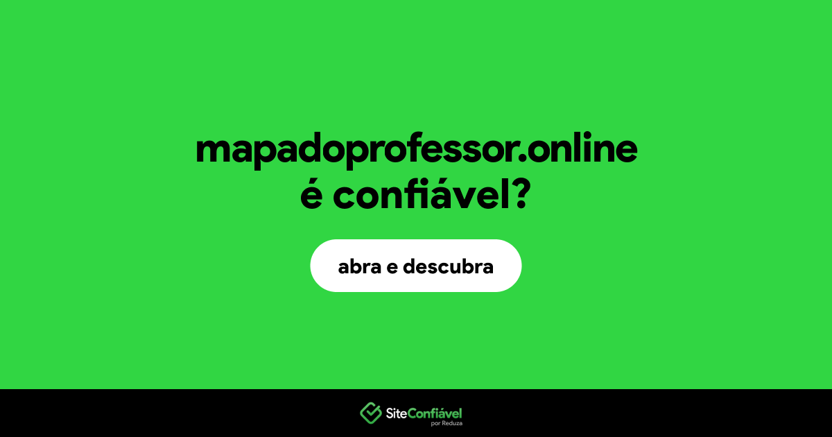 O site mapadoprofessor.online é confiável?
