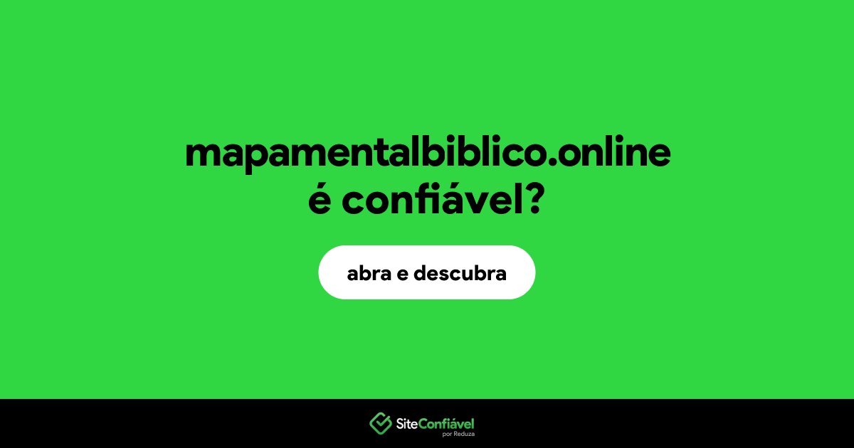 O site mapamentalbiblico.online é confiável?