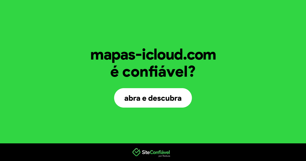 O site mapas-icloud.com é confiável?