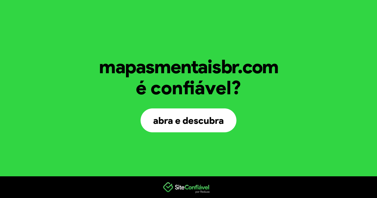 O site mapasmentaisbr.com é confiável?