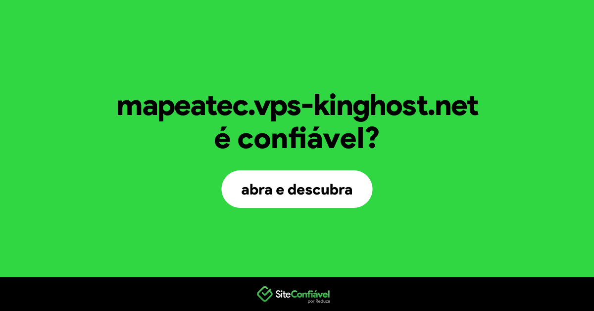 O site mapeatec.vps-kinghost.net é confiável?