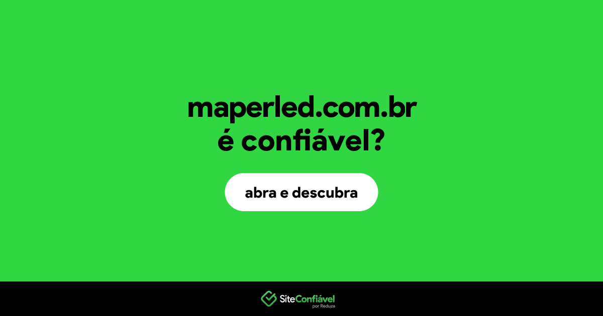 O site maperled.com.br é confiável?