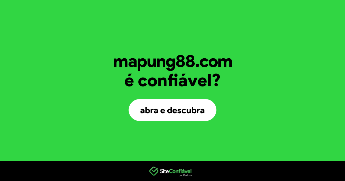 O site mapung88.com é confiável?