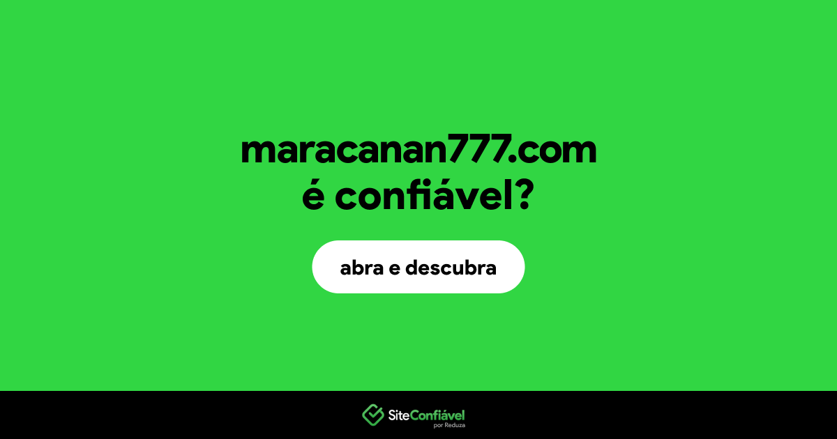 O site maracanan777.com é confiável?