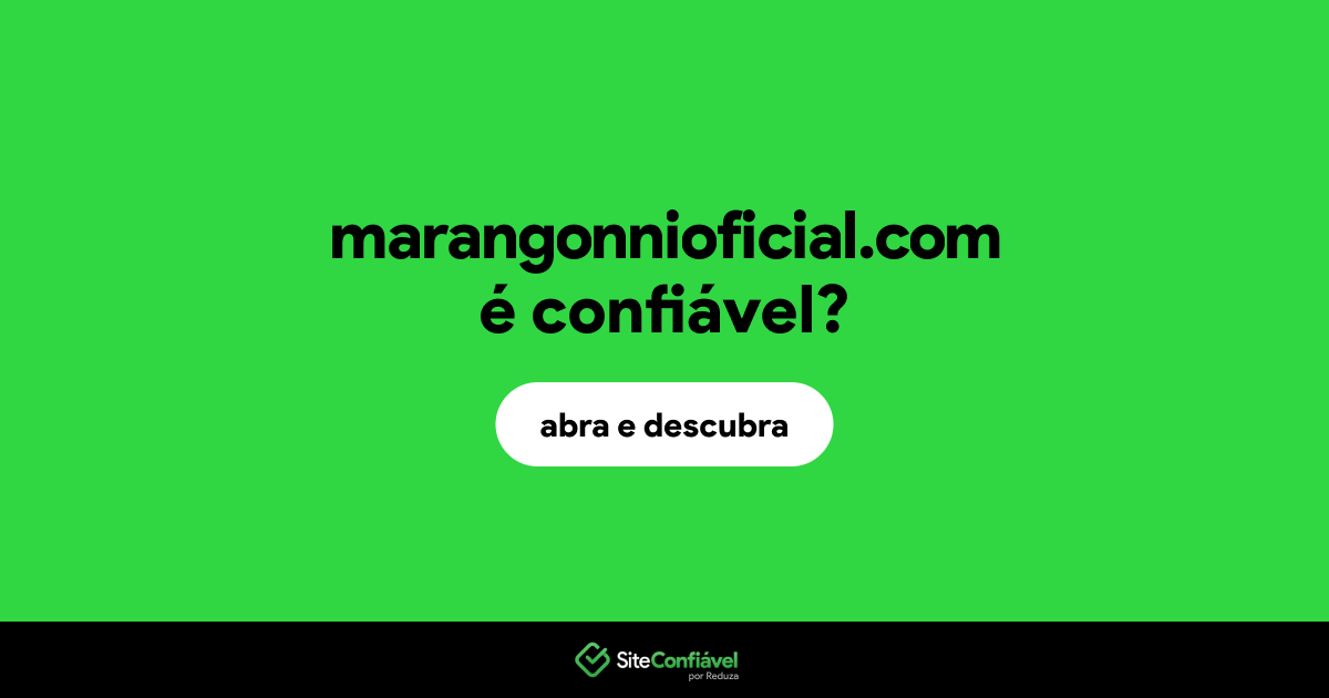 O site marangonnioficial.com é confiável?