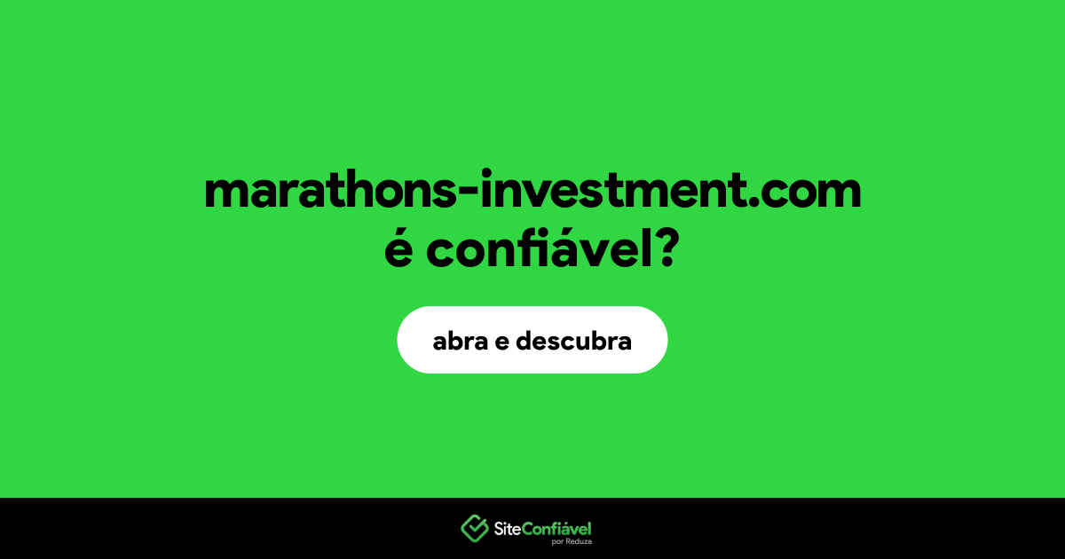O site marathons-investment.com é confiável?