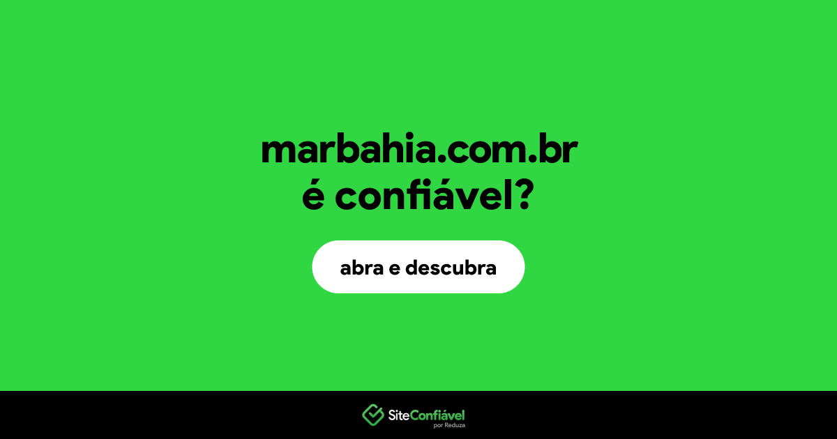 O site marbahia.com.br é confiável?