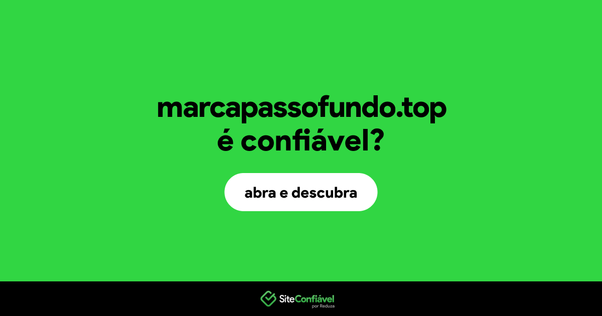 O site marcapassofundo.top é confiável?