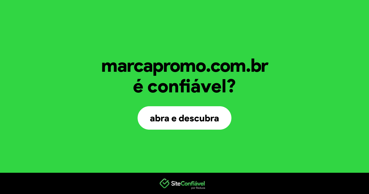 O site marcapromo.com.br é confiável?