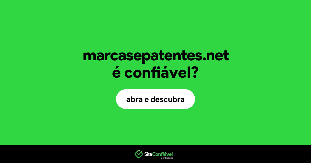 O site marcasepatentes.net é confiável?