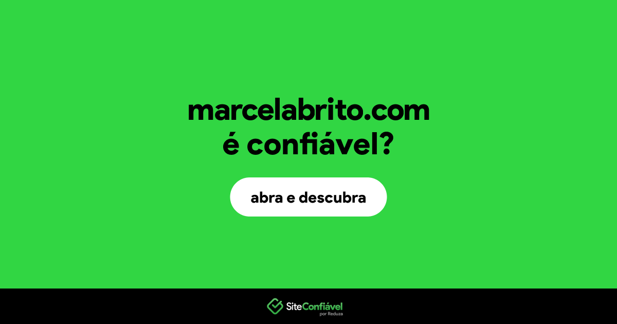 O site marcelabrito.com é confiável?