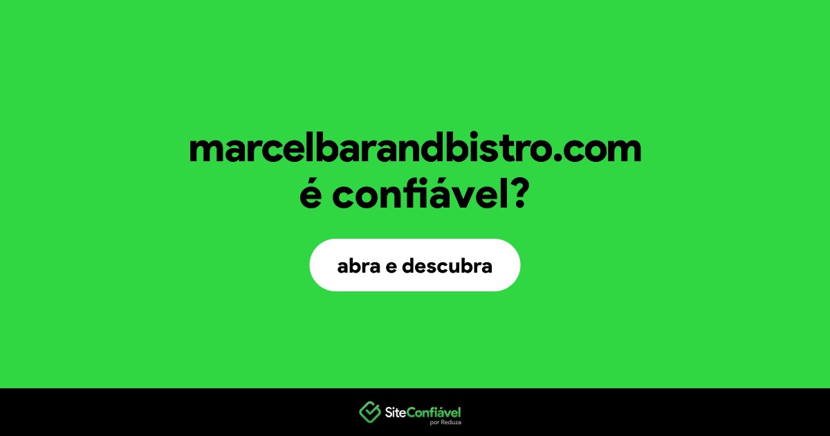 O site marcelbarandbistro.com é confiável?