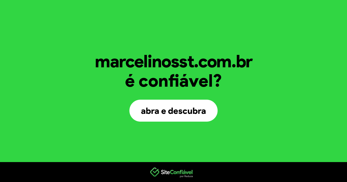 O site marcelinosst.com.br é confiável?