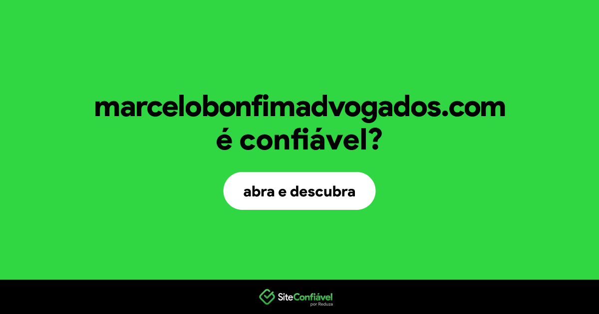 O site marcelobonfimadvogados.com é confiável?