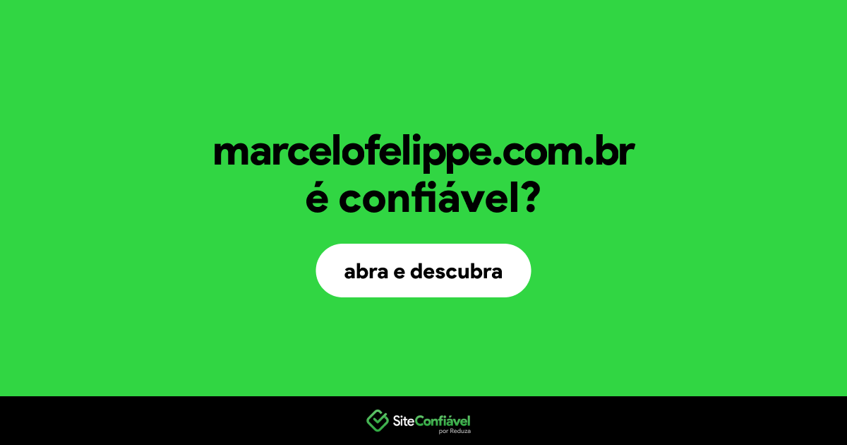 O site marcelofelippe.com.br é confiável?
