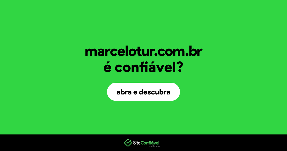 O site marcelotur.com.br é confiável?