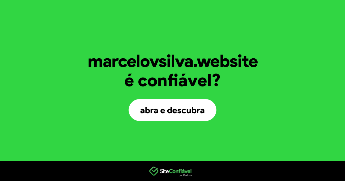 O site marcelovsilva.website é confiável?