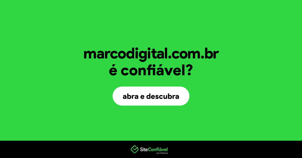 O site marcodigital.com.br é confiável?