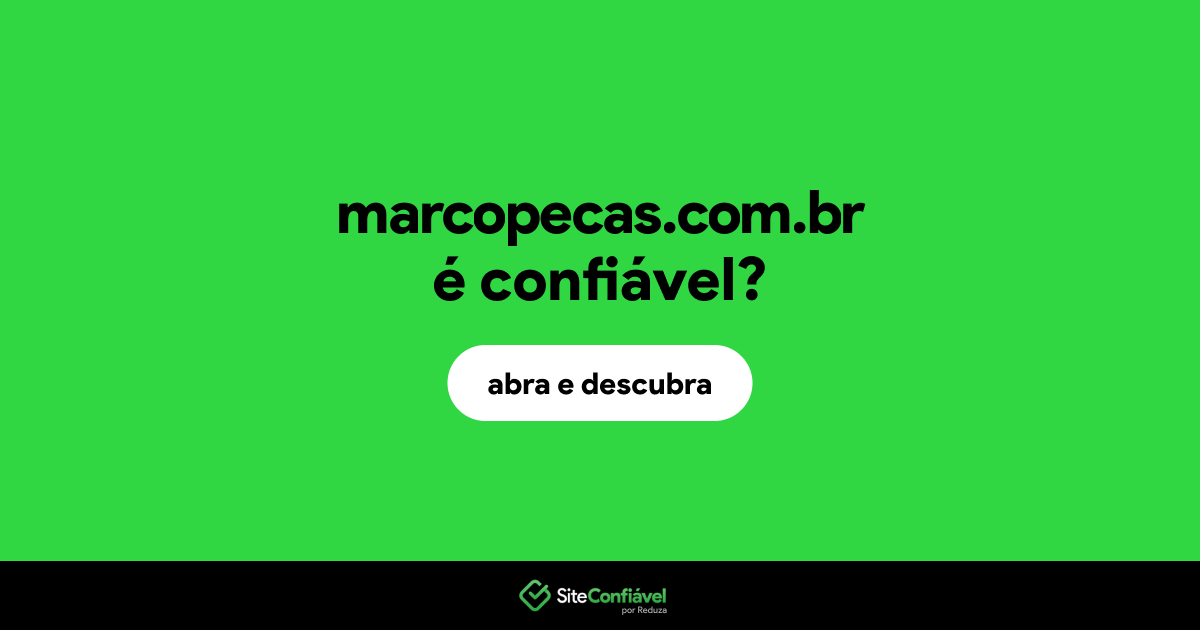 O site marcopecas.com.br é confiável?