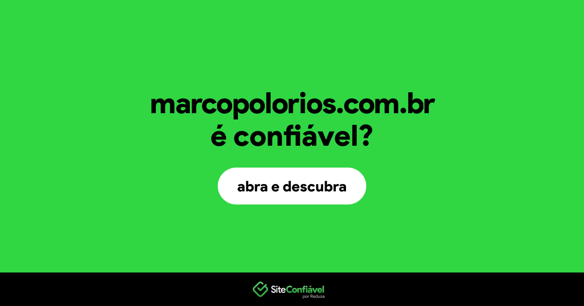 O site marcopolorios.com.br é confiável?