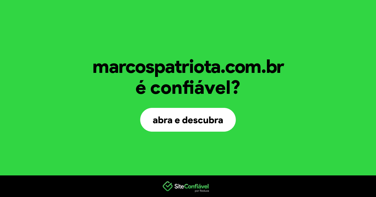 O site marcospatriota.com.br é confiável?