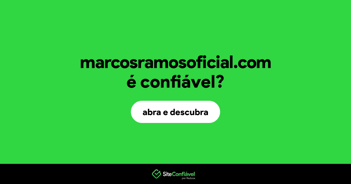 O site marcosramosoficial.com é confiável?