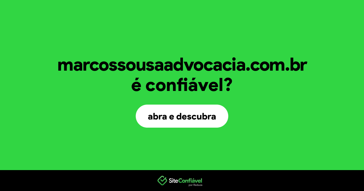 O site marcossousaadvocacia.com.br é confiável?
