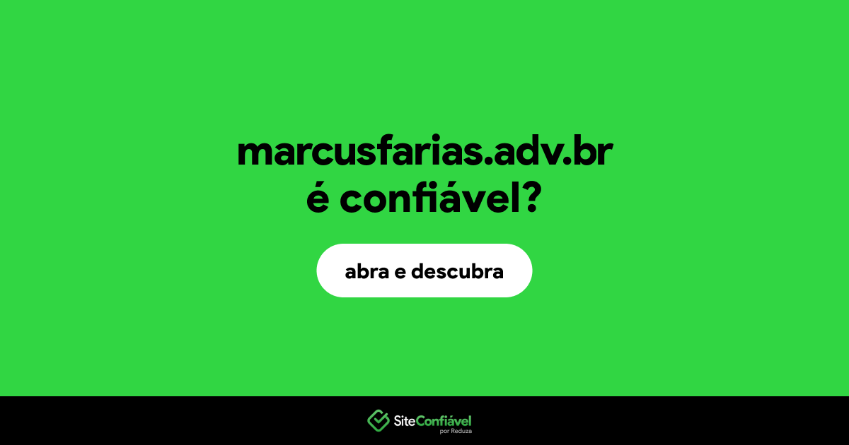 O site marcusfarias.adv.br é confiável?