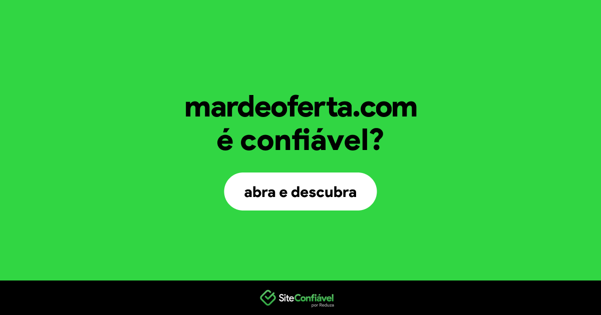 O site mardeoferta.com é confiável?