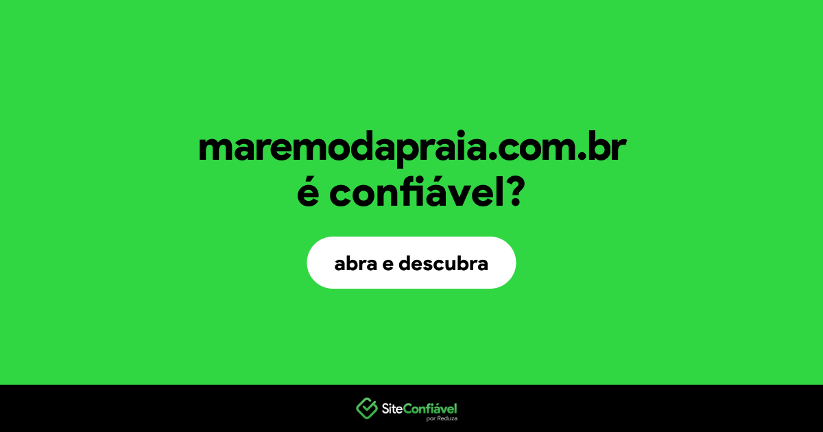 O site maremodapraia.com.br é confiável?