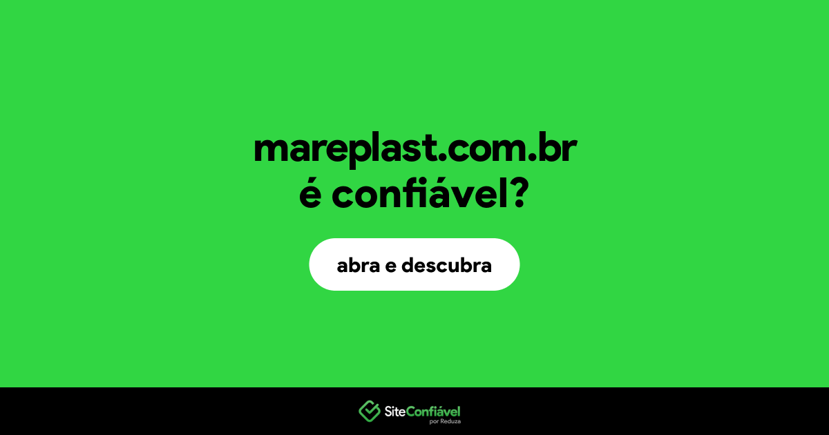 O site mareplast.com.br é confiável?
