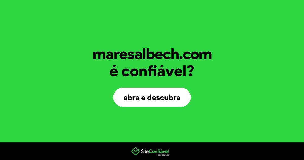 O site maresalbech.com é confiável?