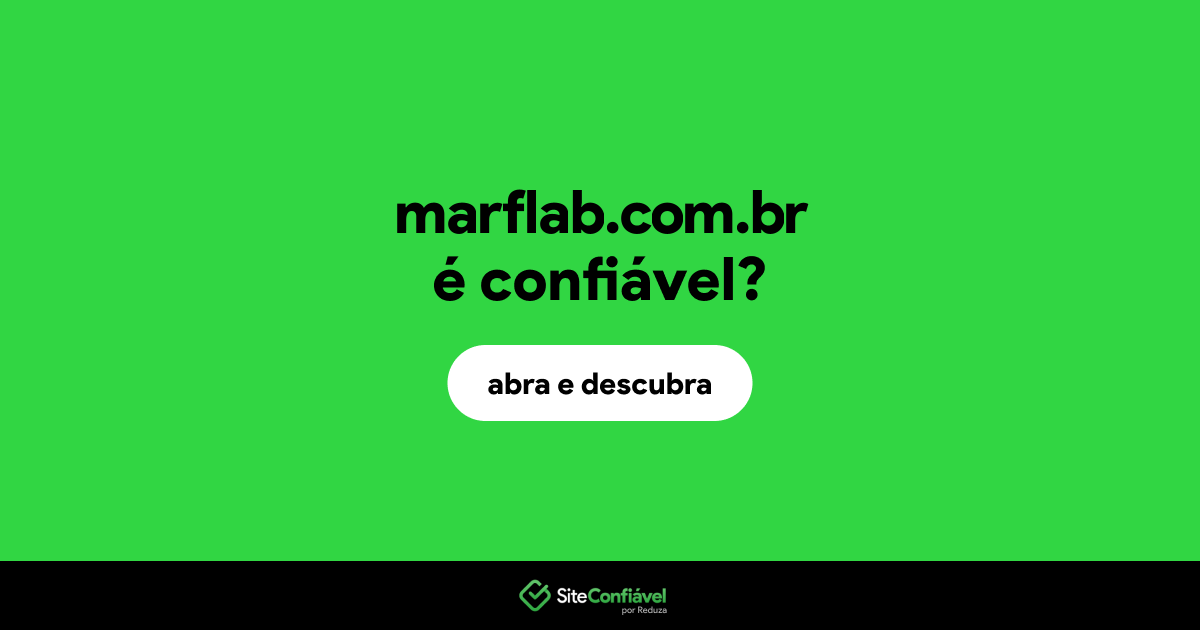 O site marflab.com.br é confiável?