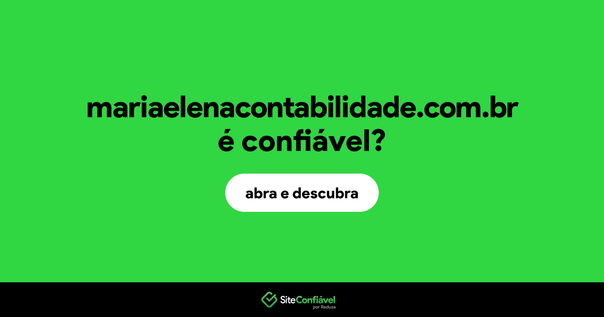 O site mariaelenacontabilidade.com.br é confiável?