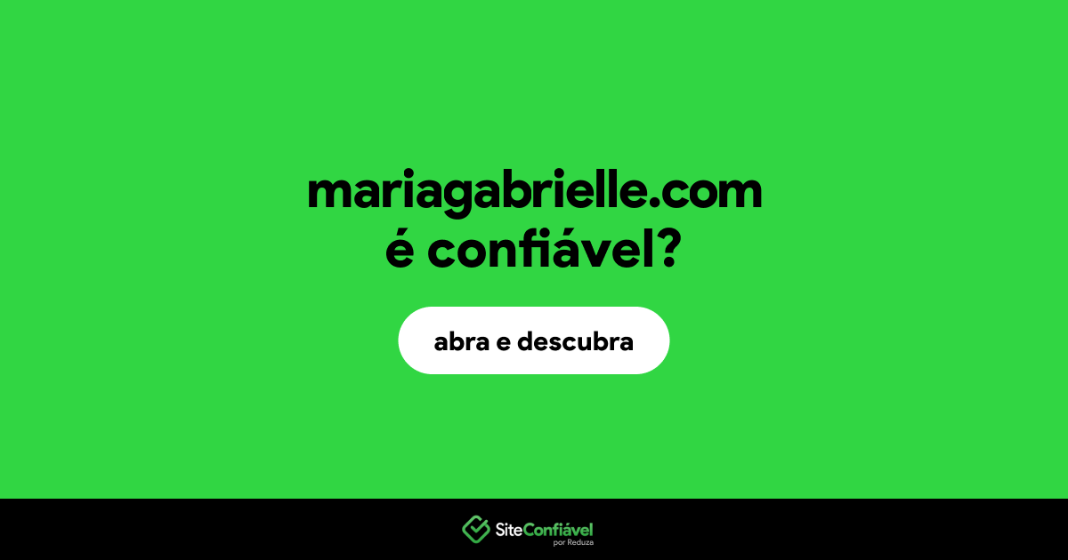 O site mariagabrielle.com é confiável?